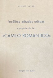 INSÓLITAS ATITUDES CRÍTICAS A PROPÓSITO DO LIVRO «CAMILO ROMÂNTICO»